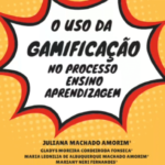 BRASIL AFORA Juliana Amorim: “O uso de gameficação no processo de ensino-aprendizagem”